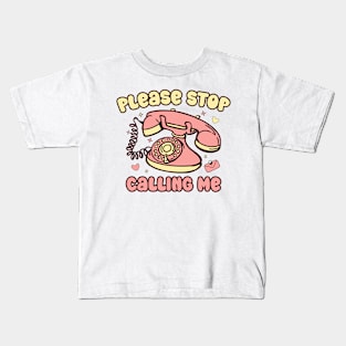 Valentine Please Stop Calling Me Kids T-Shirt